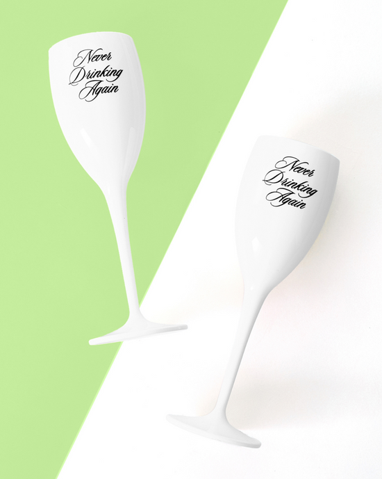 Never Drinking Again Flutes (Set of 2)